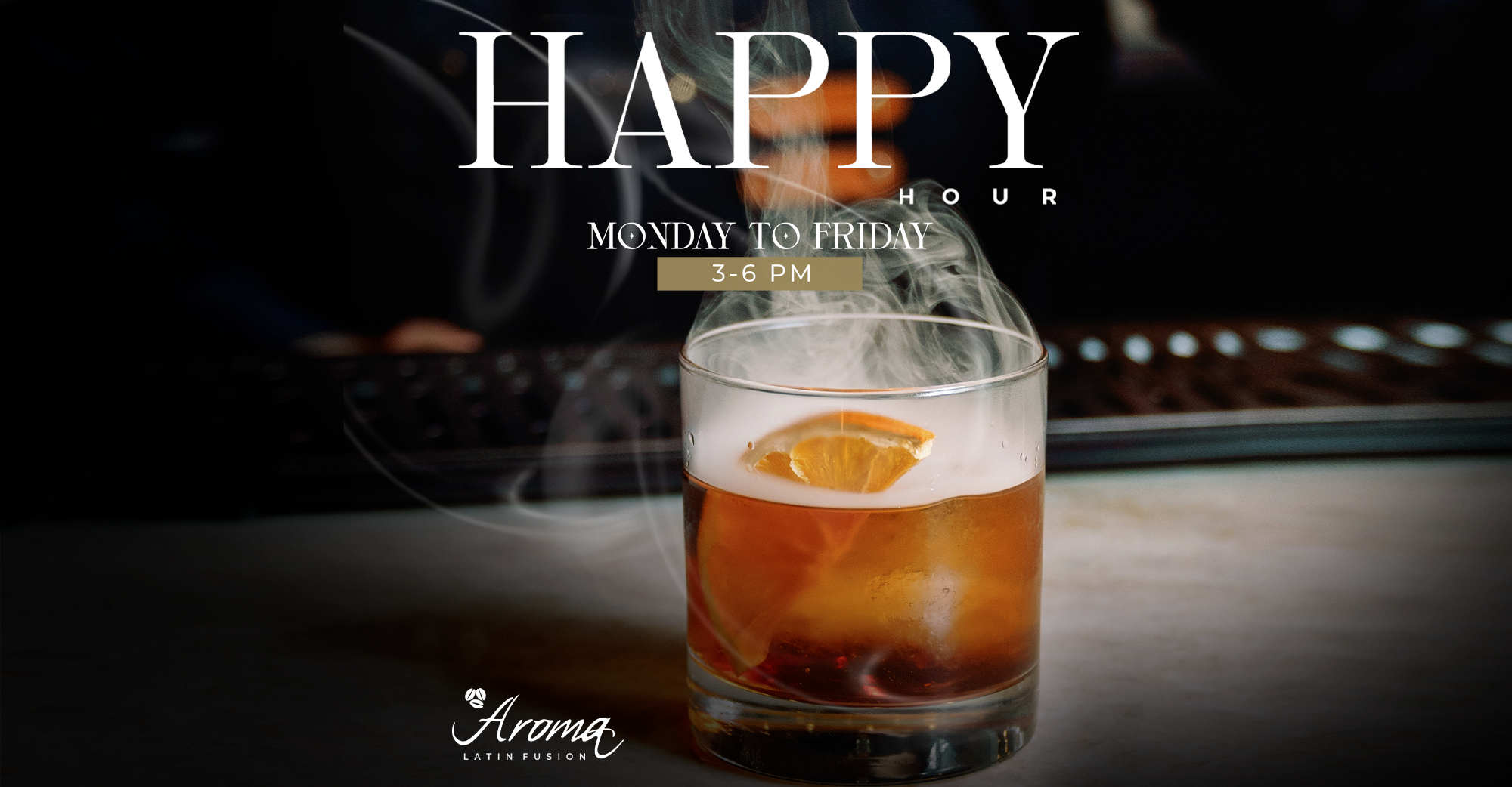 Happy Hour Aroma Latín Fusion